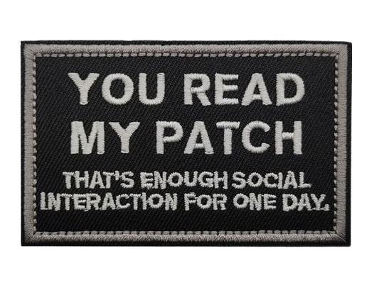 Embroidered Patch - YOU READ MY PATCH (Hook & Loop)